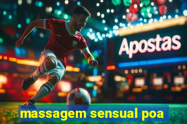 massagem sensual poa